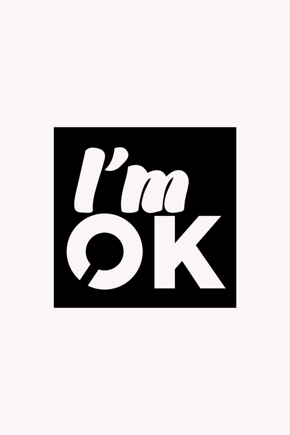 I'm OK. Yazısı Metal Duvar Tablosu
