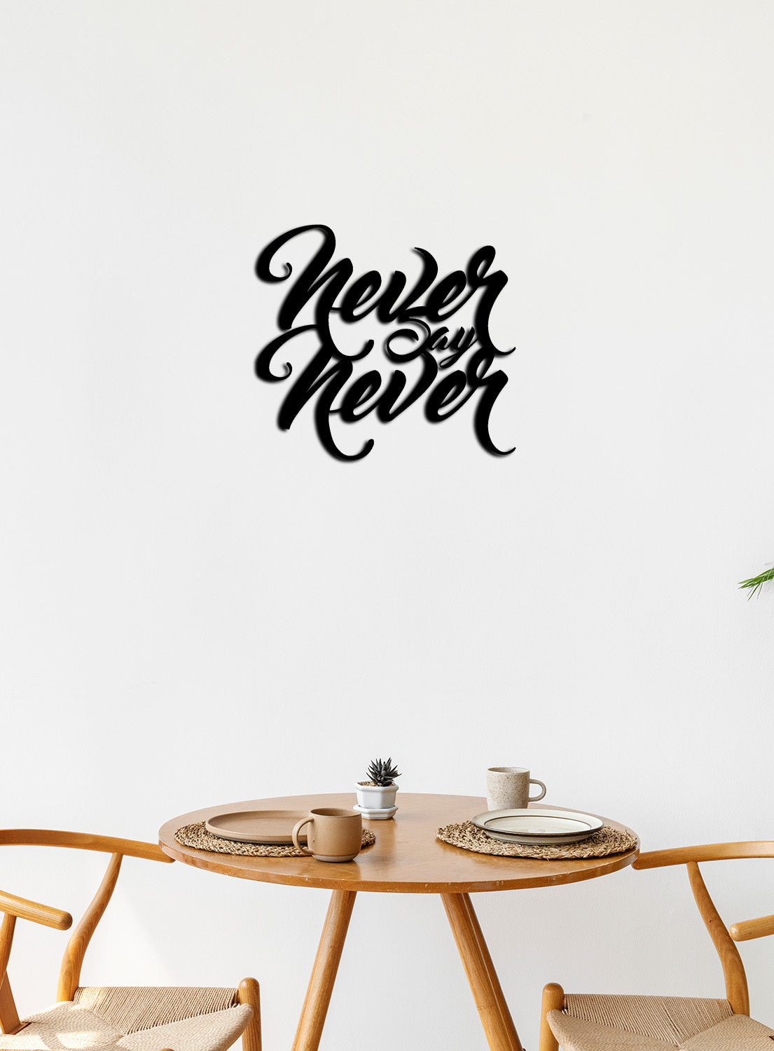 NEVER SAY NEVER Metal Duvar Yazısı | Invictus Serisi