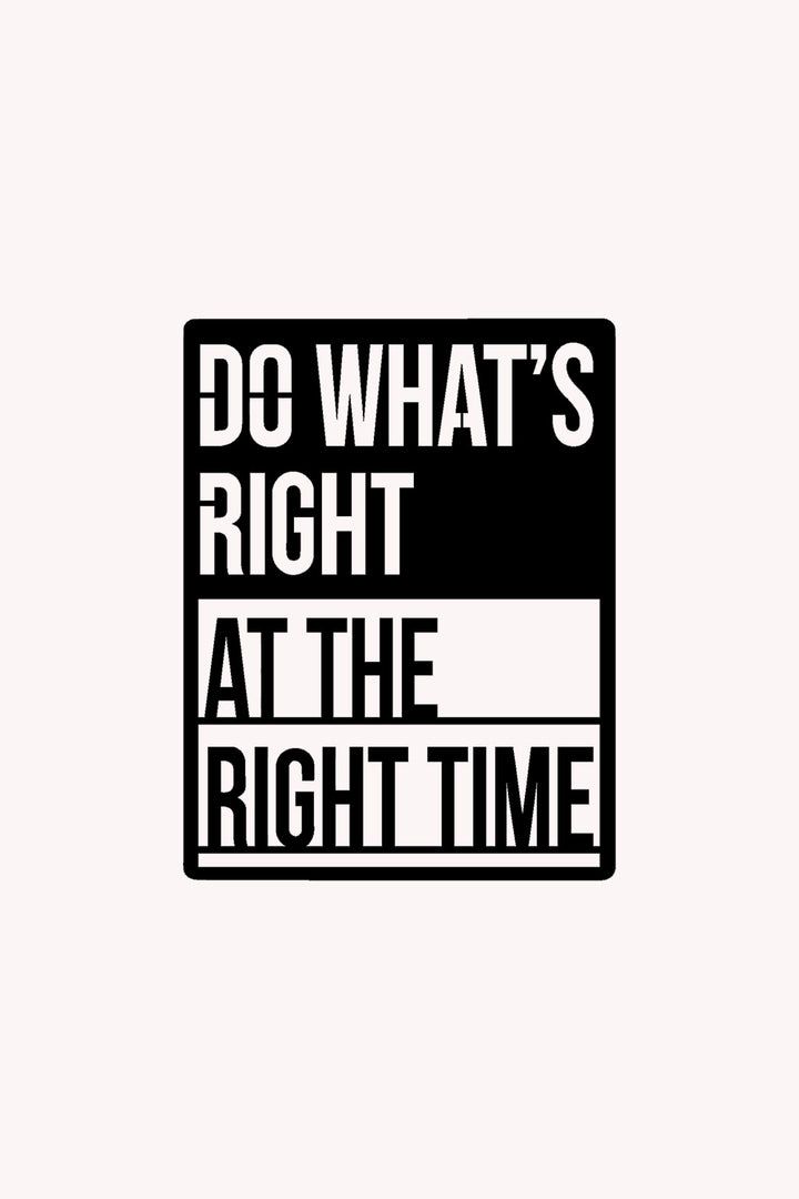 Do What's Right Yazısı Metal Duvar Tablosu