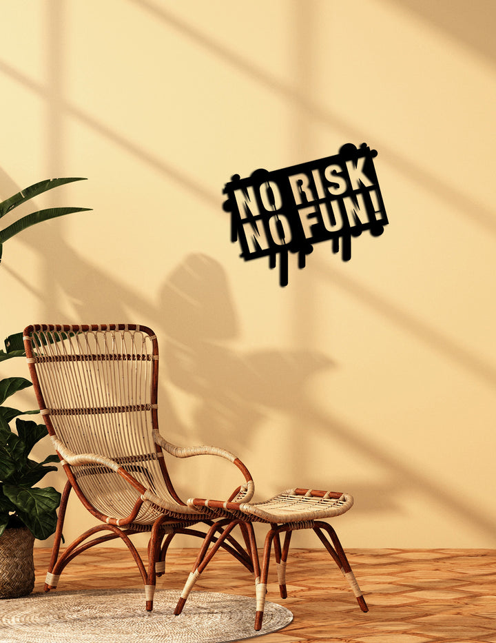 No Risk No Fun Yazısı Metal Duvar Tablosu