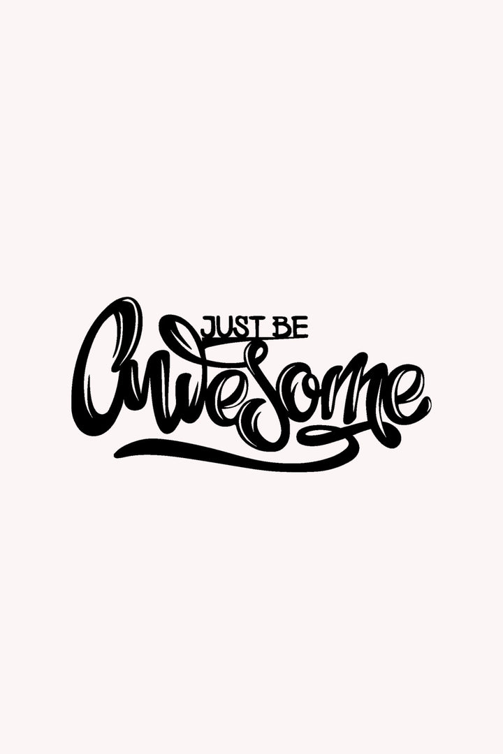 Just be Awesome Yazısı Metal Duvar Tablosu