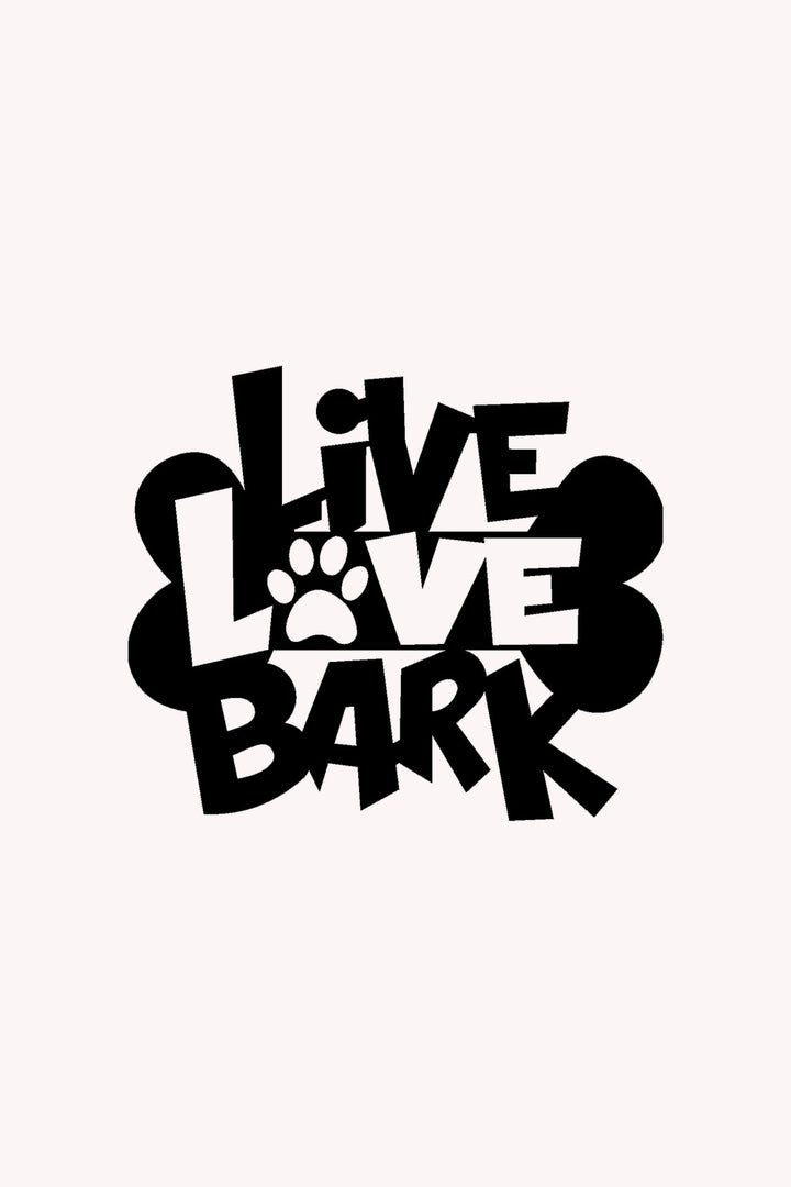 Live Love Bark Yazısı Metal Duvar Tablosu