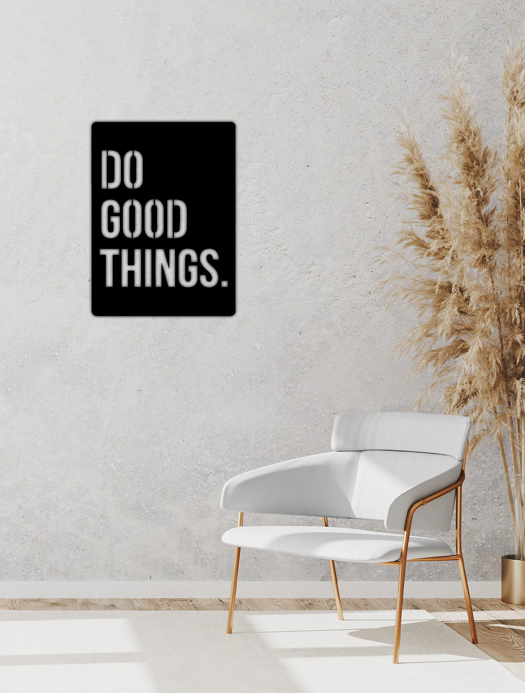 Do Good Things Yazısı Metal Duvar Tablosu