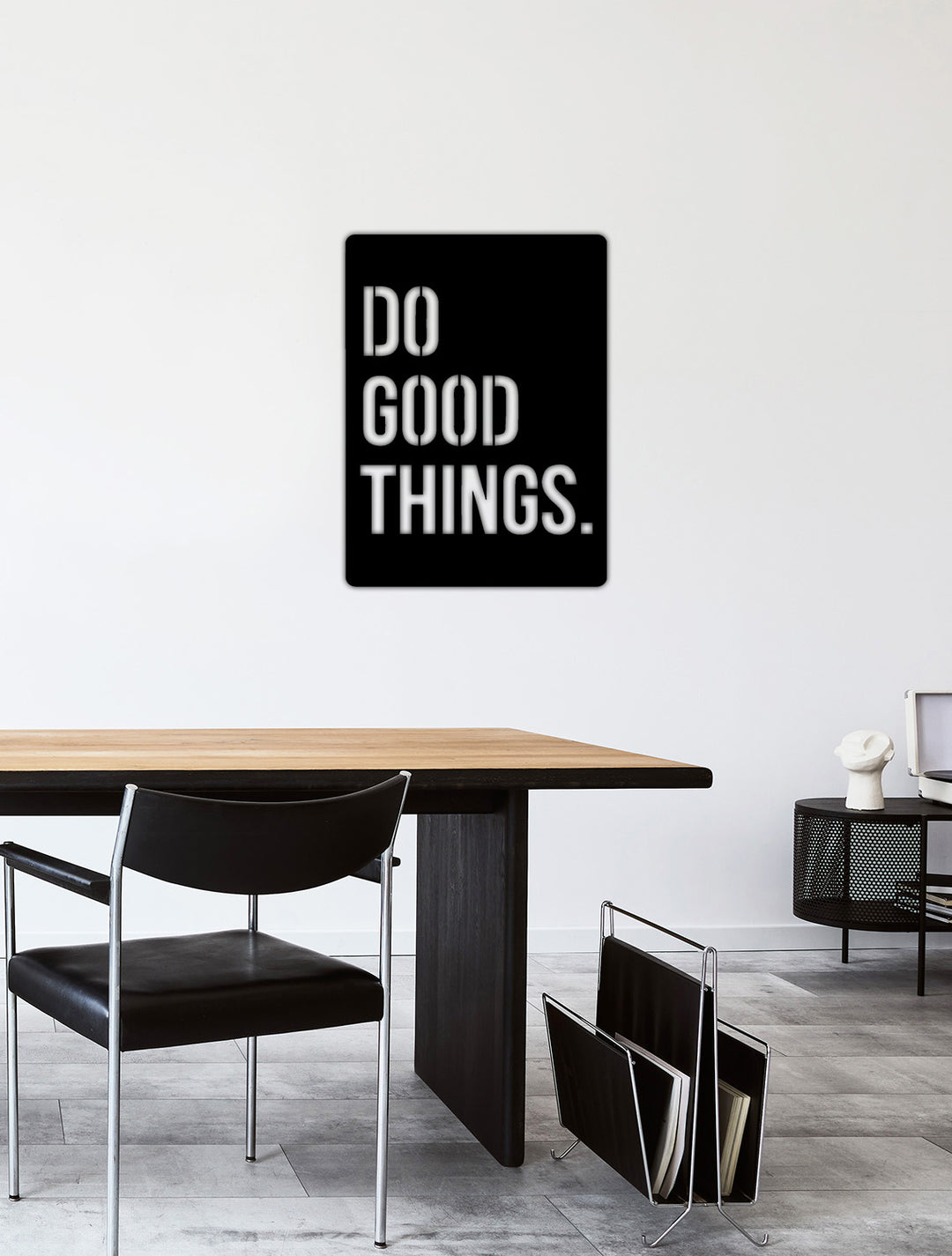 Do Good Things Yazısı Metal Duvar Tablosu