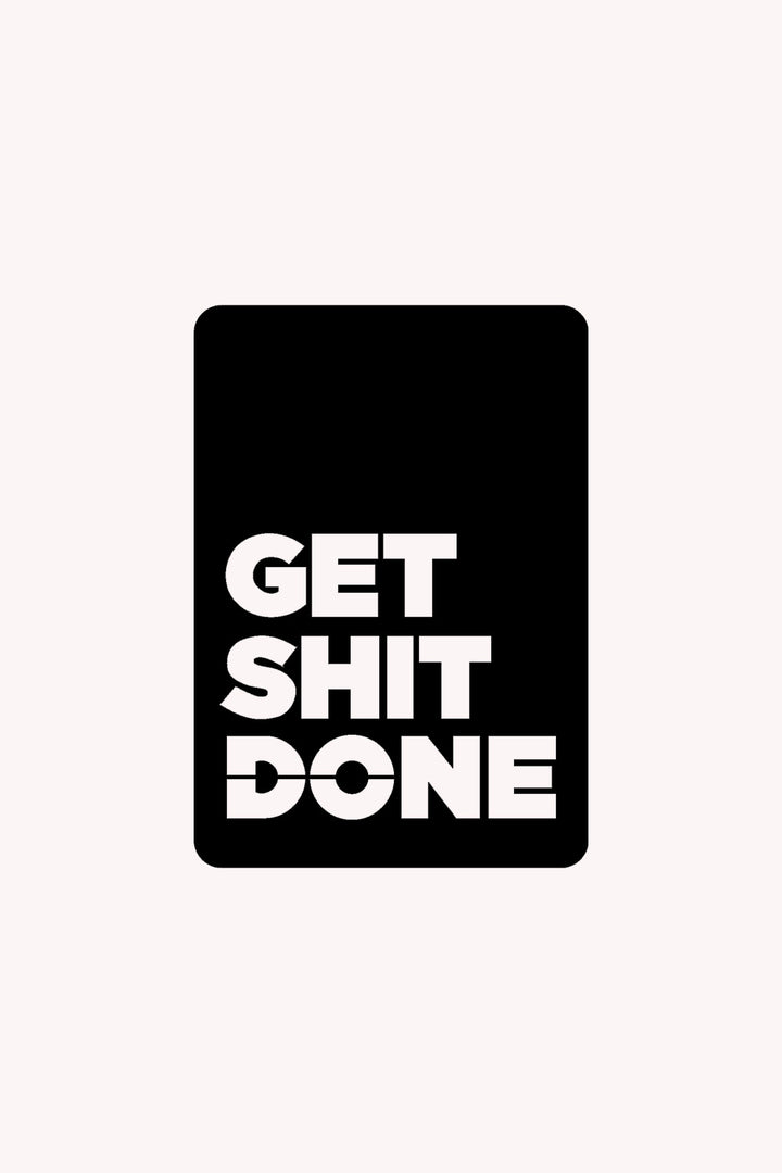 Get Shit Done Yazısı Metal Duvar Tablosu