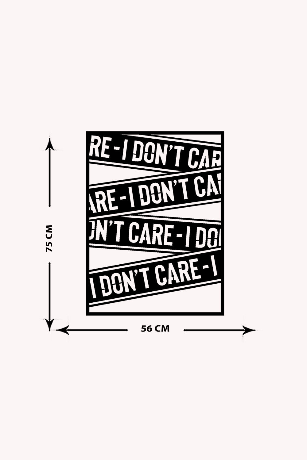 I Don't Care Yazısı Metal Duvar Tablosu