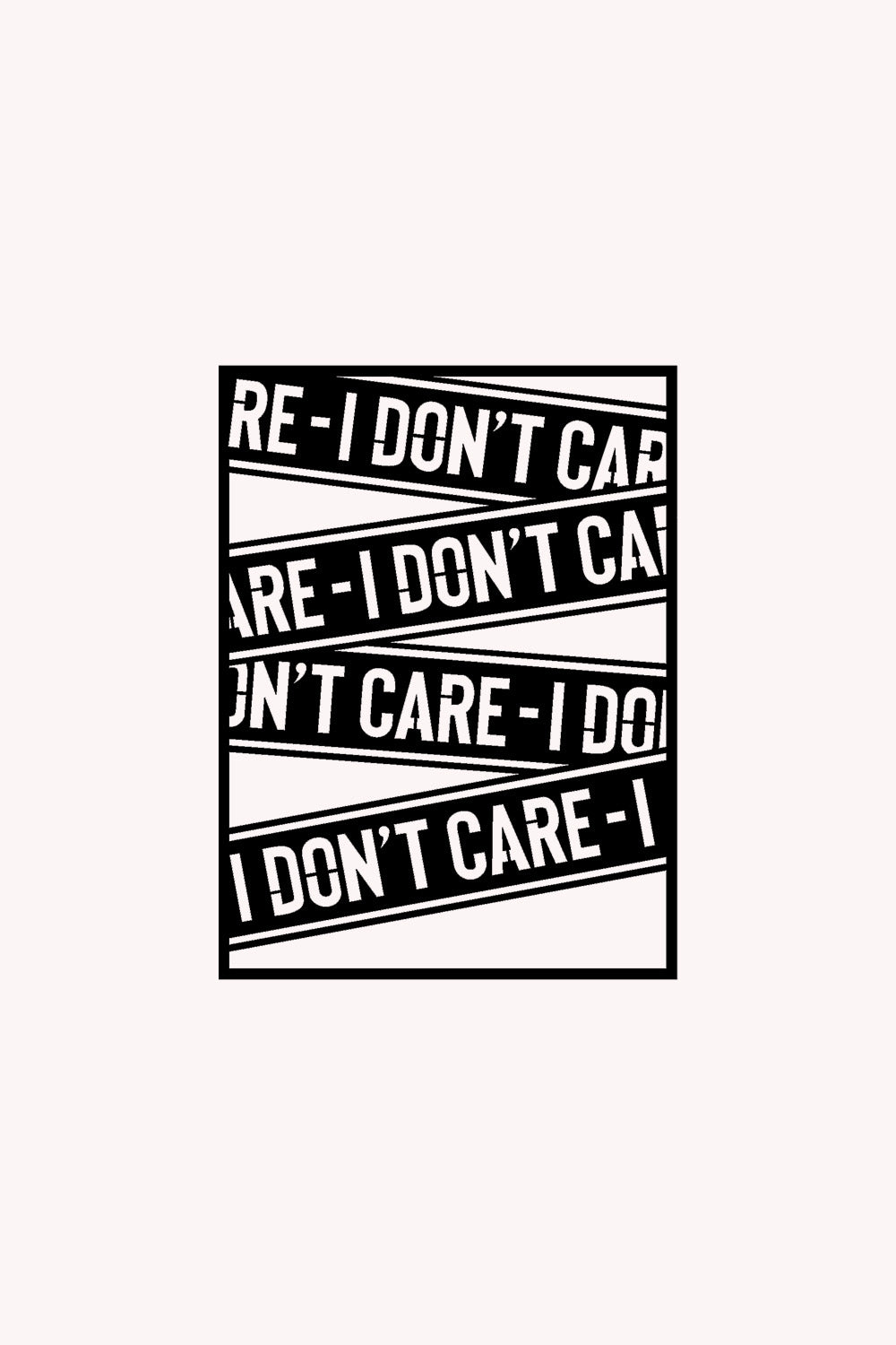 I Don't Care Yazısı Metal Duvar Tablosu