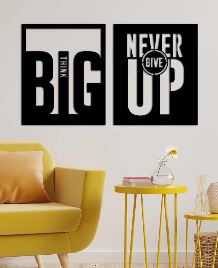 Big Think  Never Give Up Yazısı Metal Duvar Tablosu