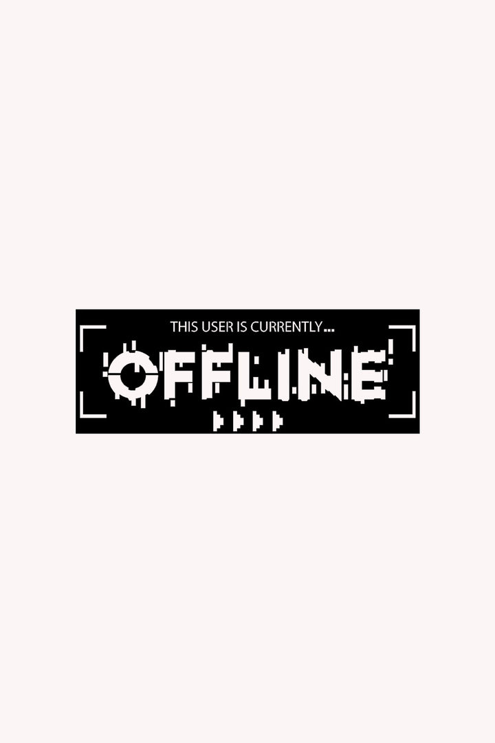 This User is Currently Offline Yazısı Metal Duvar Tablosu