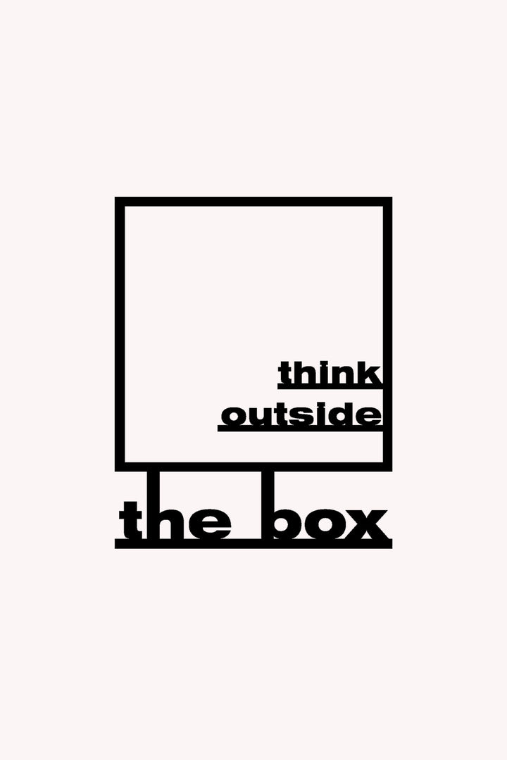 Think Outside the Box Yazısı Metal Duvar Tablosu