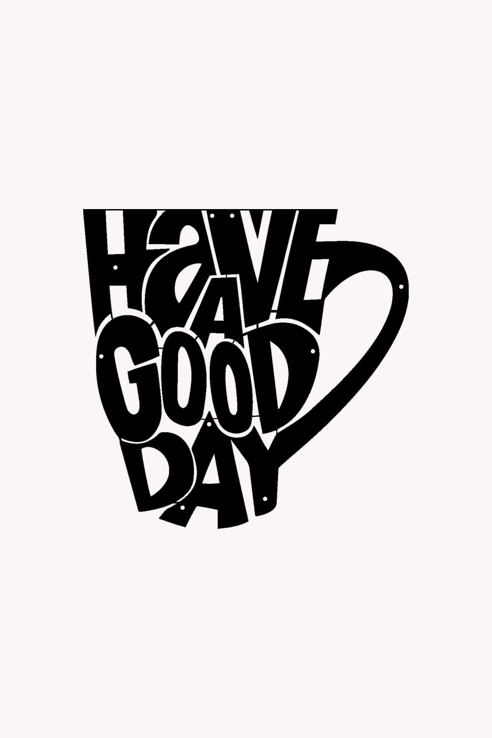 Have a Good Day Yazısı Metal Duvar Tablosu