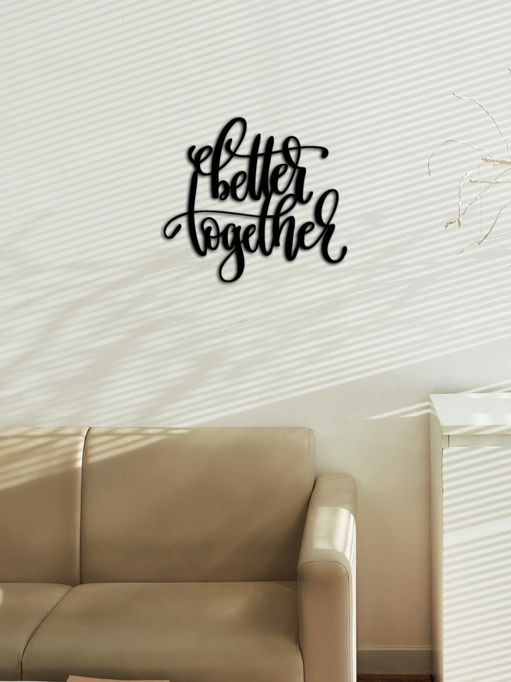 Better Together Artroya Metal Tablo Yakın Plan Lazer Kesim Detayı