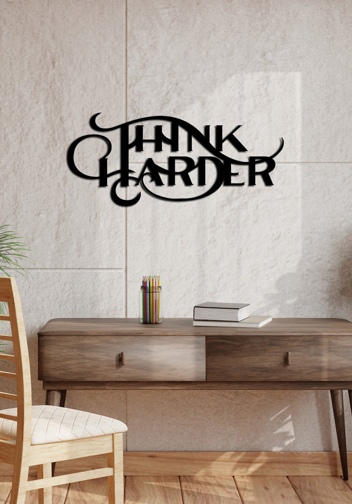 Çalışma Odası Lazer Kesim Think Harder Yazılı Metal Pano İşçilik Detayı