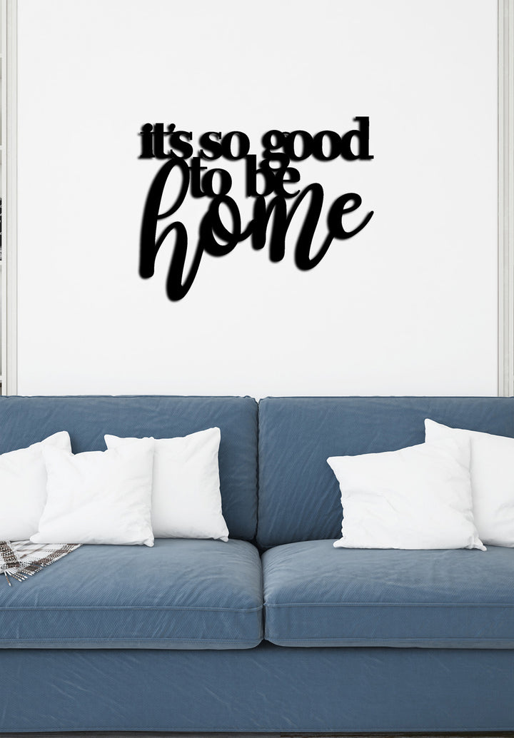 Good to be home Artroya Metal Tablo Yakın Plan Lazer Kesim Detayı